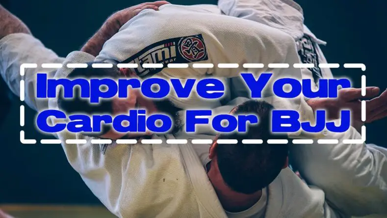 How ot improve your cardio for BJJ guide.