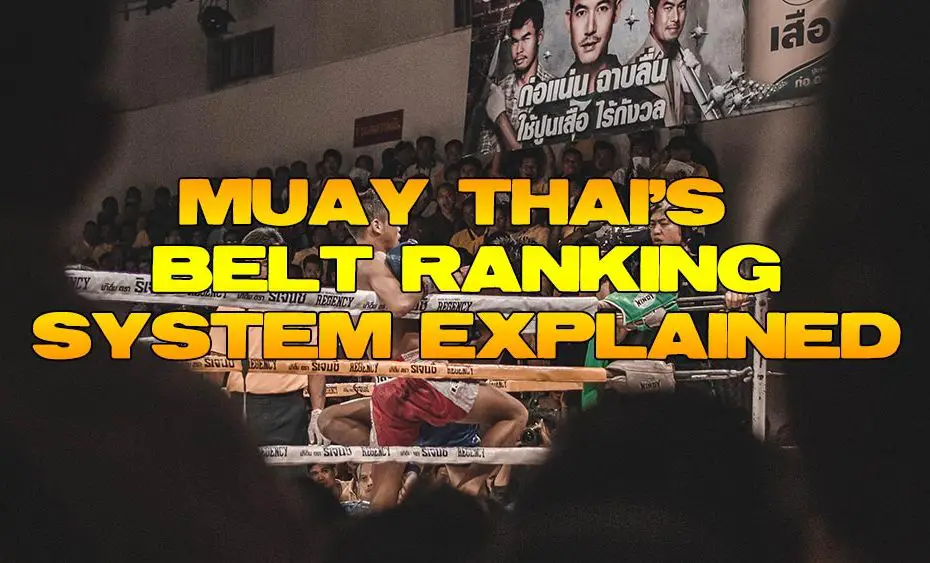 The belt ranking system of Muay Thai an analysis.