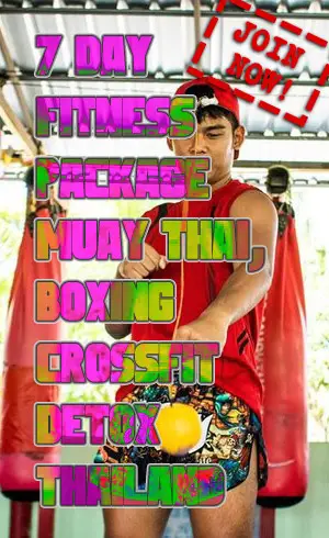 Join our 7 Day Fitness Package, Muay Thai, Boxing, CrossFit, Detox, Thailand